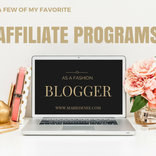 My Favorite Affiliate Programs as a Fashion Blogger